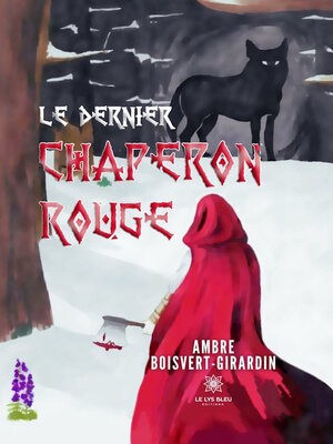 cover image of Le dernier chaperon rouge